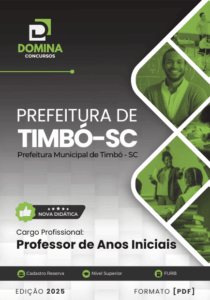 Transforme sua Carreira: Apostila Profissional para Professores de Anos Iniciais – Timbó SC 2025