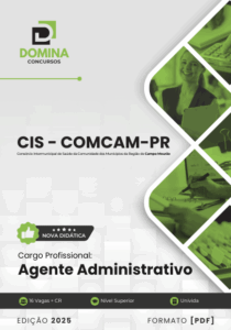 Apostila Agente Administrativo CIS COMCAM PR 2025: Prepare-se para o Concurso!