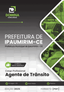 Apostila Agente de Trânsito Ipaumirim CE 2025: Guia Completo para Candidatos