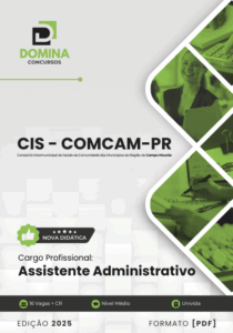 Apostila Assistente Administrativo CIS COMCAM PR 2025: Preparação Completa