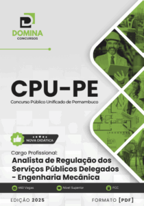 Apostila Completa: Analista de Regulação de Serviços Públicos Delegados – Engenharia Mecânica CPU PE 2025