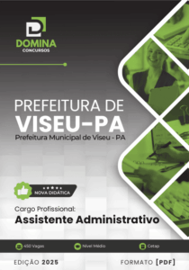 Apostila Completa para Assistente Administrativo – Viseu PA 2025