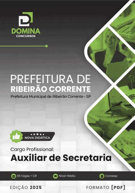 Apostila Completa para Auxiliar de Secretaria – Ribeirão Corrente SP 2025 Apostila Completa para Auxiliar de Secretaria – Ribeirão Corrente SP 2025