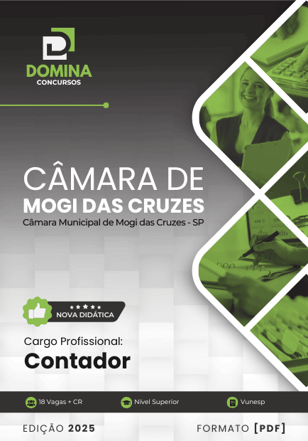 Apostila Completa para o Concurso de Contador da Câmara de Mogi das Cruzes – SP 2025 Apostila Completa para o Concurso de Contador da Câmara de Mogi das Cruzes – SP 2025