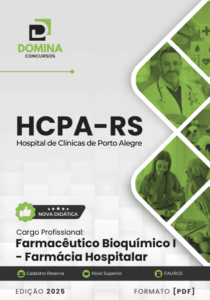 Apostila Farmacêutico Bioquímico I: Farmácia Hospitalar HCPA RS – 2025
