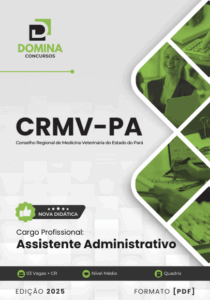 Apostila Profissional: Assistente Administrativo CRMV PA 2025 – Guia Completo e Atualizado