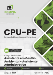 Apostila Profissional: Assistente de Gestão Ambiental e Administrativo – CPU PE 2025