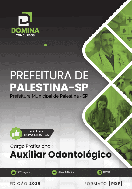 Apostila Profissional de Auxiliar Odontológico – Palestina/SP 2025 Apostila Profissional de Auxiliar Odontológico – Palestina/SP 2025