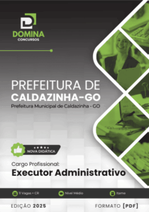 Apostila Profissional para Executor Administrativo – Caldazinha, GO 2025