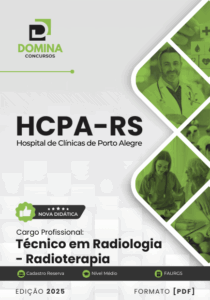 Apostila Técnica de Radiologia e Radioterapia – HCPA RS 2025: Conteúdos Essenciais