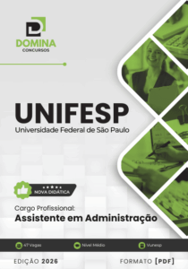 Apostila de Assistente em Administração – UNIFESP 2026: Conteúdo Completo e Atualizado