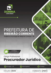 Apostila de Provas e Estudos para Concursos Jurídicos em Ribeirão Corrente SP 2025