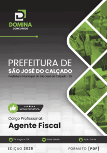 Apostila para Agente Fiscal – São José do Calçado ES 2025: Prepare-se para o Sucesso!