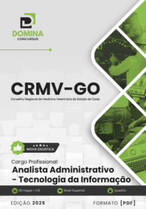 Apostila para Analista Administrativo em TI – CRMV GO 2025: Conteúdos e Diretrizes