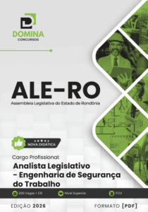 Apostila para Analista Legislativo: Engenharia e Segurança do Trabalho ALE-RO 2026