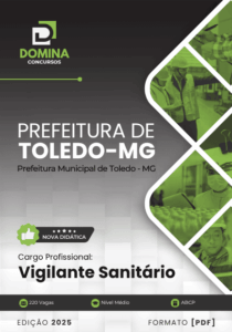 Descubra Tudo Sobre a Apostila Vigilante Sanitário Toledo MG 2025: Guia Completo!