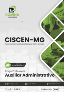Descubra os Segredos da Apostila Auxiliar Administrativo CISCEN MG 2025!