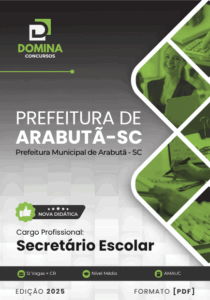 Domine a Administração Escolar: Apostila Secretário Escolar Arabutã SC 2025!