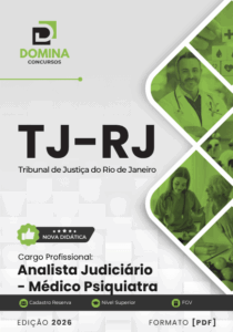 Prepare-se para o TJ RJ 2026: Apostila Completa para Analista Judiciário Médico Psiquiatra