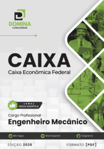 Apostila Completa para Engenheiro Mecânico: Concurso CEF 2026 – Prepare-se!