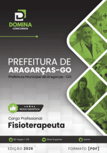 Apostila Profissional de Fisioterapia – Aragarças, GO 2026: Conteúdos e Abordagens Assistenciais