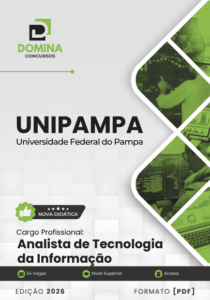 Apostila para Analista de Tecnologia da Informação – UNIPAMPA 2026: Conteúdos e Diretrizes