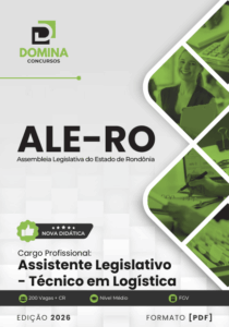 Apostila para Assistente Legislativo: Técnico em Logística – ALE RO 2026