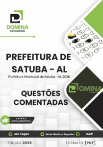 Domine o Edital: 150 Questões Comentadas para a Prefeitura de Satuba-AL 2026!