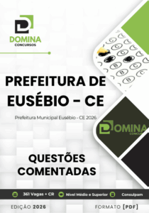 180 Questões Comentadas para o Concurso da Prefeitura de Eusébio-CE 2026