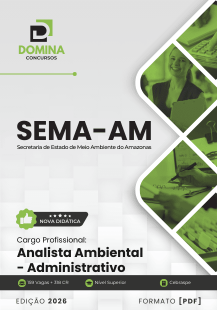 Apostila Completa para Analista Ambiental Administrativo – SEMA AM 2026 Apostila Completa para Analista Ambiental Administrativo – SEMA AM 2026