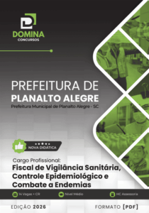 Apostila Fiscal de Vigilância Sanitária: Prepare-se para o Sucesso em Planalto Alegre SC 2026!