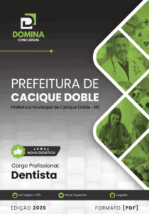 Apostila Profissional para Dentistas: Cacique Doble – RS 2026