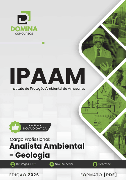 Apostila de Geologia para Analista Ambiental do IPAAM 2026: Conteúdos e Diretrizes