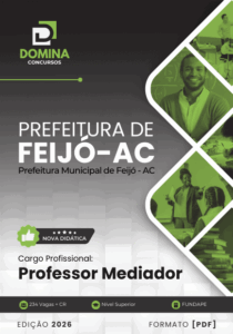 Apostila do Professor Mediador: Diretrizes e Práticas para Feijó – AC 2026