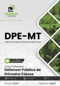 Apostila para Defensor Público de Primeira Classe – DPE MT 2026: Preparação Completa