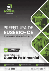 Apostila para Guarda Patrimonial: Preparação para Eusébio-CE 2026