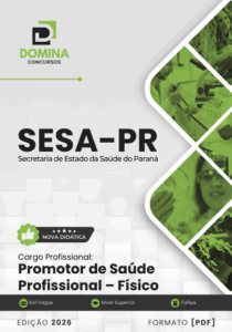 Apostila para Promotor de Saúde: Profissional Físico SESA PR 2026