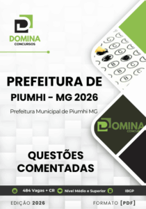 Descubra 160 Questões Comentadas para Piumhi MG 2026: Prepare-se com Eficácia!