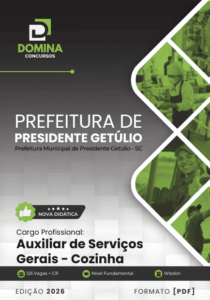 Transforme sua carreira: Apostila Auxiliar de Serviços Gerais Cozinha 2026 em Presidente Getúlio!