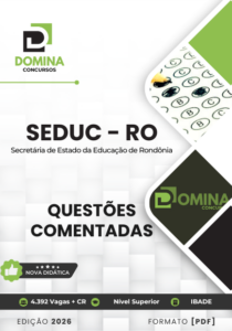 150 Questões Comentadas para o Concurso SEDUC RO 2026: Prepare-se com Qualidade