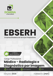 Apostila Médico Radiologia e Diagnóstico por Imagem EBSERH 2026: Aprenda com Excelência!
