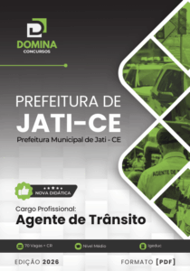 Apostila para Agente de Trânsito – Jati CE 2026: Curso Completo e Atualizado