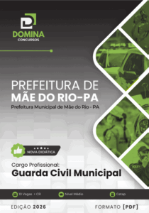 Apostila para Guarda Civil Municipal de Mãe do Rio PA – Preparação 2026