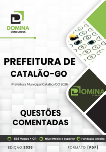 150 Questões Comentadas para o Concurso da Prefeitura de Catalão – GO 2026