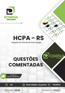 Análise Aprofundada: Questões Comentadas para Assistente Administrativo Vigilante HCPA RS 2026