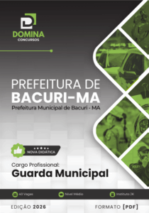 Apostila Completa para Guarda Municipal de Bacuri-MA 2026: Preparação e Sucesso