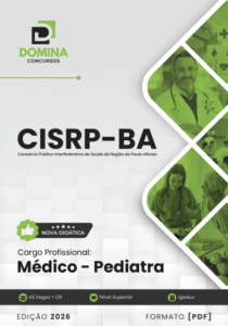 Apostila Médico Pediatra CISRP BA 2026: Seu Guia Completo para a Prática Pediátrica!