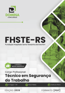 Apostila de Formação em Segurança do Trabalho – FHSTE RS 2026: Conteúdo Atualizado e Prático
