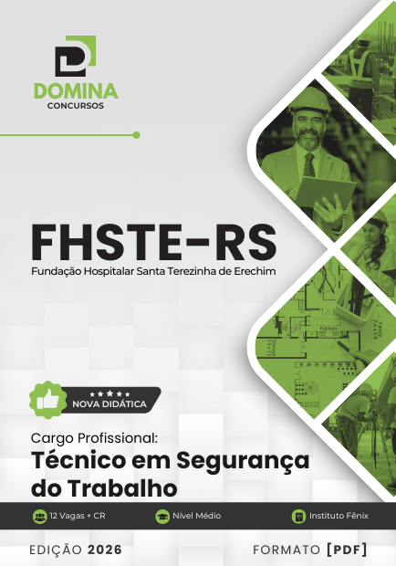 Apostila de Formação em Segurança do Trabalho – FHSTE RS 2026: Conteúdo Atualizado e Prático