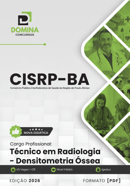 Domine Densitometria Óssea: Apostila Técnica CISRP BA 2026 para Radiologia